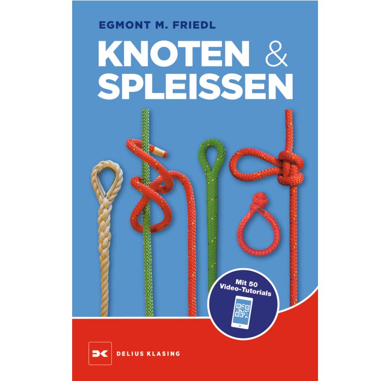 Knoten & Spleißen / Friedl