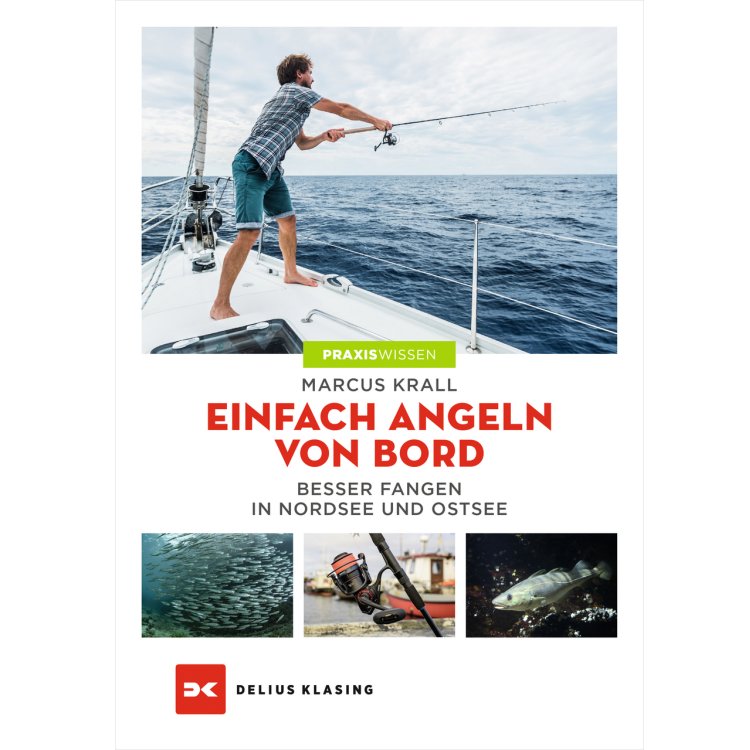 Praxiswissen - Einfach Angeln von Bord / Krall