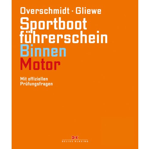 Sportbootführerschein Binnen Motor / Overschmidt, Gliewe