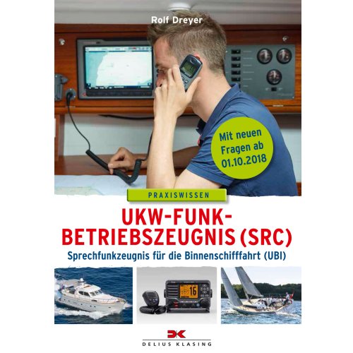Praxiswissen - UKW-Funkbetriebszeugnis /Sprechfunkzeugnis / Dreyer