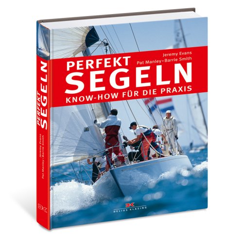 Perfekt segeln / Evans, Manley, Smith