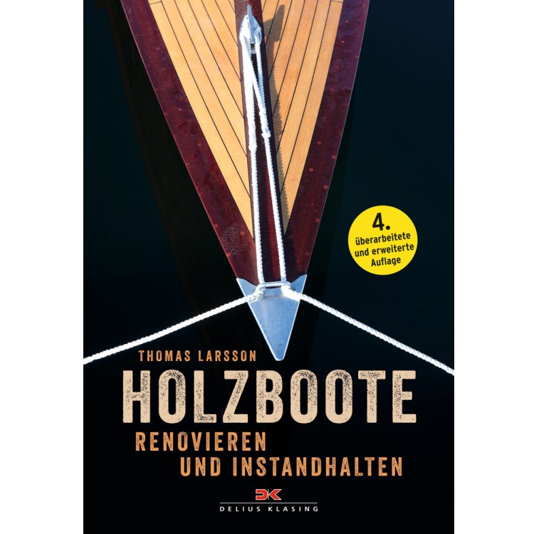 Holzboote renovieren und instandhalten / Larsson